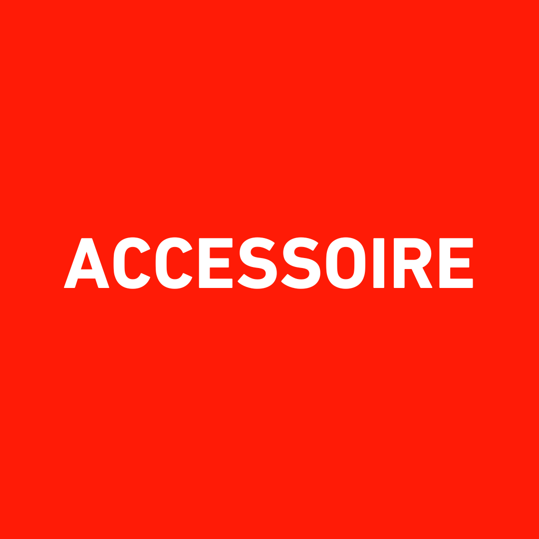 ACCESSOIRES